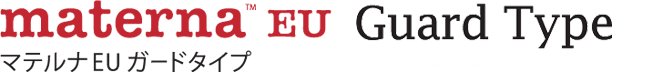 maternaEU Guard Type -�}�e���iEU �K�[�h�^�C�v-